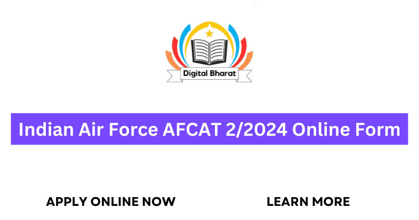Indian Air Force AFCAT 2/2024 Online Form