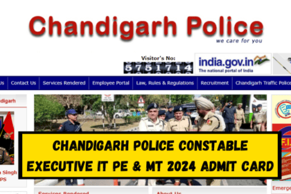 Chandigarh Police Constable Executive IT PE & MT 2024 Admit Card