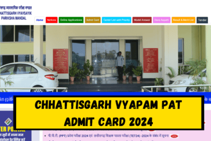 Chhattisgarh Vyapam PAT Admit Card 2024