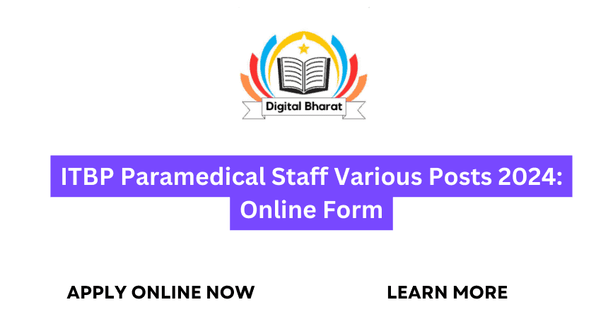 ITBP Paramedical Staff Various Posts 2024: Online Form