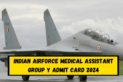 Indian Airforce Medical Assistant Group Y Admit Card 2024