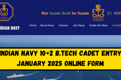 Indian Navy 10+2 B.Tech Cadet Entry January 2025 Online Form