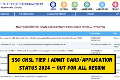 SSC CHSL Tier I Admit Card/Application Status 2024 – Out For All Region