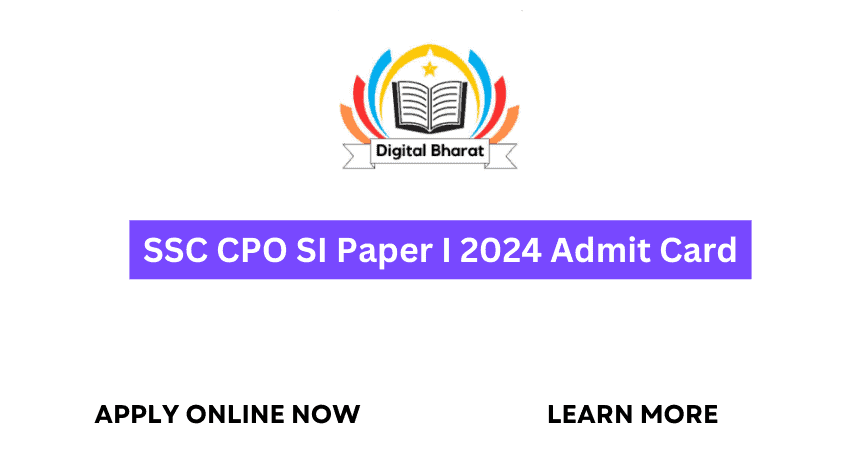 SSC CPO SI Paper I 2024 Admit Card