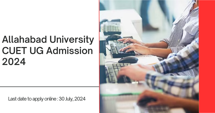 Allahabad University CUET UG Admission 2024 Online Form