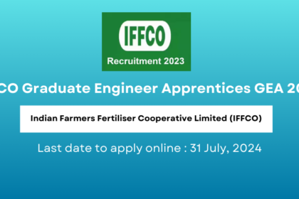 IFFCO Graduate Engineer Apprentices GEA 2024