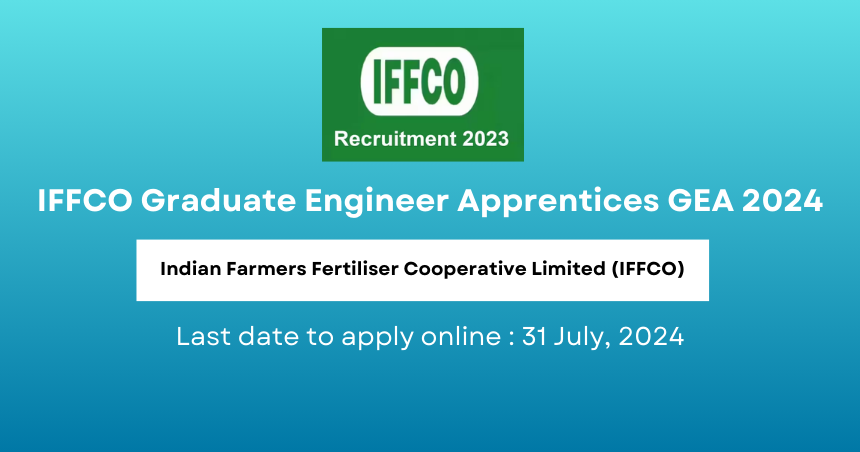 IFFCO Graduate Engineer Apprentices GEA 2024