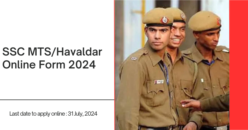 SSC MTSHavaldar Online Form 2024 Last Date Today
